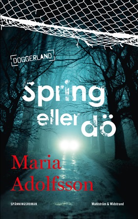 Spring eller dö