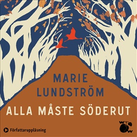 Alla måste söderut
