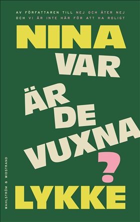 Var är de vuxna?