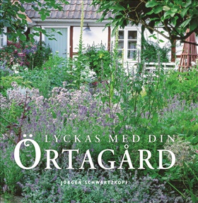Lyckas med din örtagård