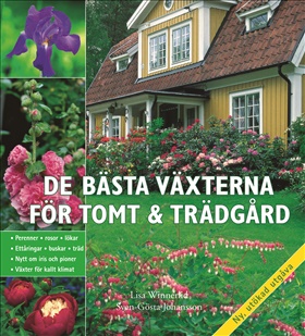 De bästa växterna för tomt och trädgård