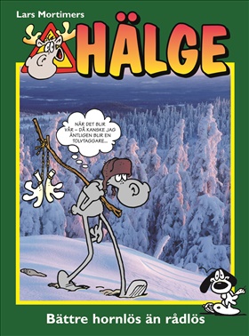 Hälge - Bättre hornlös än rådlös