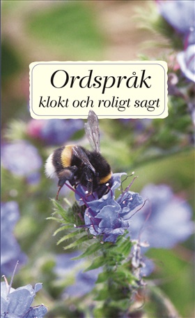 Ordspråk - klokt och roligt sagt