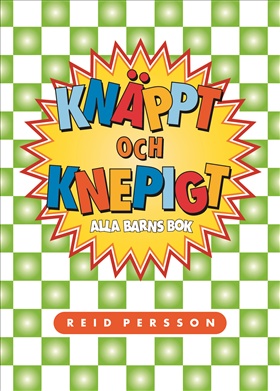 Alla barns bok. Knäppt och knepigt