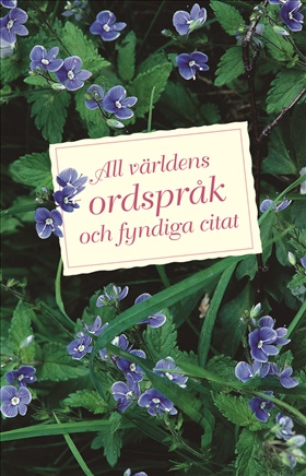 All världens ordspråk och fyndiga citat