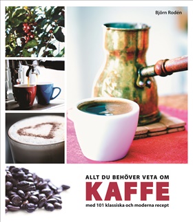 Allt du behöver veta om kaffe