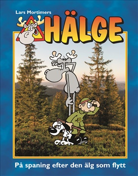 Hälge - På spaning efter den älg som flytt
