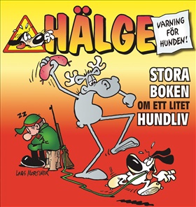 Hälge - Stora boken om ett litet hundliv