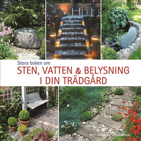 Stora boken om sten, vatten och belysning i din trädgård