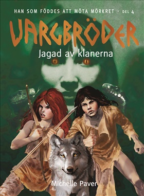 Vargbröder 4 – Jagad av klanerna