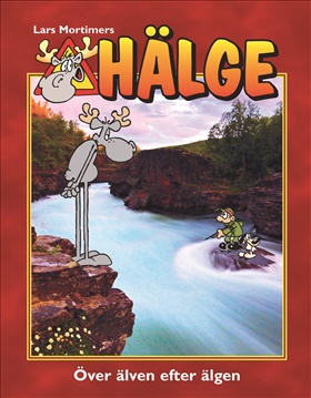 Hälge - över älven efter älgen