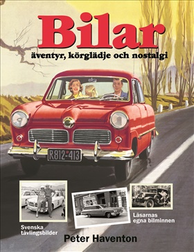 Bilar - äventyr, körglädje och nostalgi