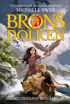 Bronsdolken - Ormgudinnans besvärjelse