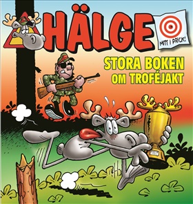 Hälge - Stora boken om troféjakt