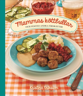 Mammas köttbullar och femtio andra färsrätter