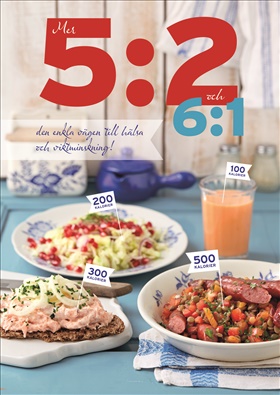 Mer 5:2 och 6:1 - Den enkla vägen till hälsa och viktminskning