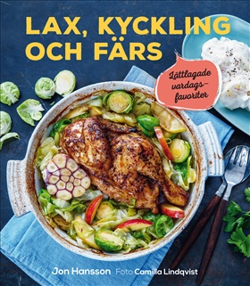 Lax, kyckling och färs - lättlagade vardagsfavoriter