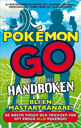 Pokémon Go - den inofficiella handboken
