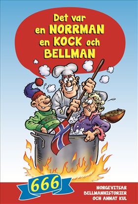Det var en norrman, en kock och Bellman