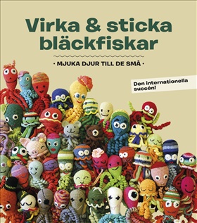 Virka & sticka bläckfiskar – mjuka djur till de små
