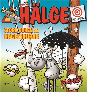 Hälge – Stora boken om hagelskurar