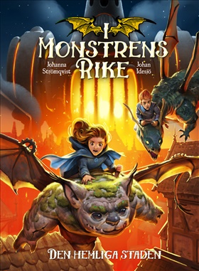 I monstrens rike. Den hemliga staden