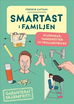 Smartast i familjen – kluringar, tankenötter och trolleritricks