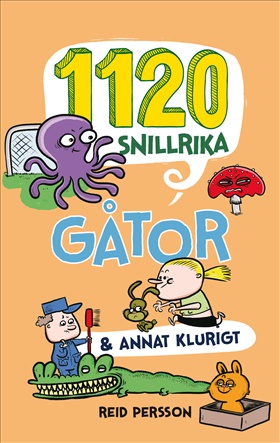 1120 snillrika gåtor & annat klurigt