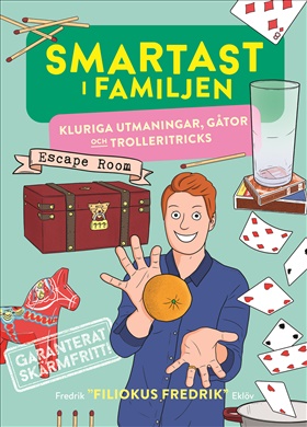 Smartast i familjen – kluriga utmaningar, gåtor och trolleritricks 