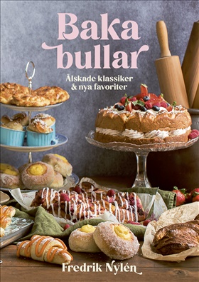 Baka bullar – älskade klassiker och nya favoriter