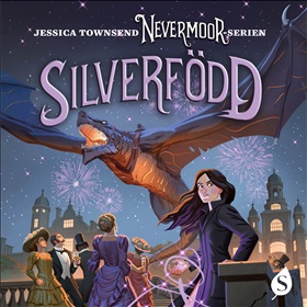 Nevermoor: Silverfödd – Morrigan Crow och den magiska hemligheten