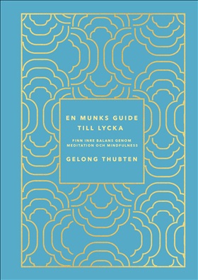 En munks guide till lycka