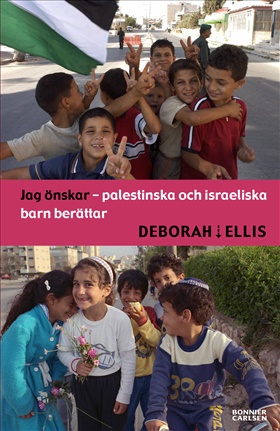 Jag önskar - palestinska och israeliska barn berättar