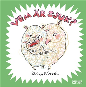 Vem är sjuk?