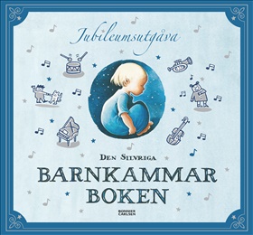 Den silvriga barnkammarboken - jubileumsutgåva
