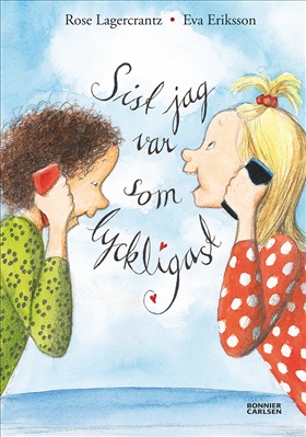 Sist jag var som lyckligast