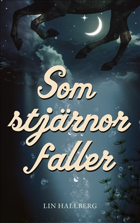Som stjärnor faller