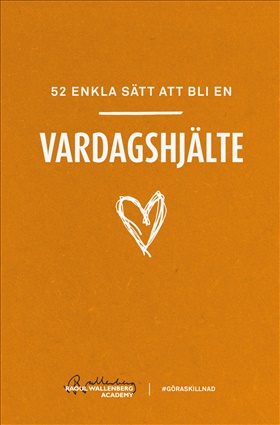 52 enkla sätt att bli en vardagshjälte