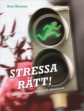 Stressa rätt!