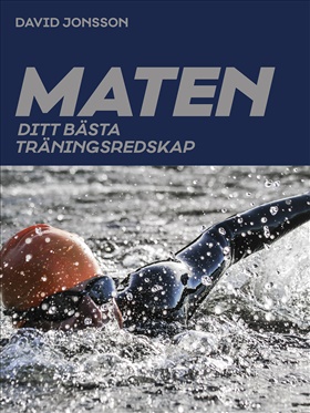 Maten - ditt bästa träningsredskap