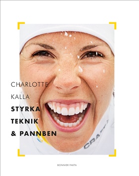 Charlotte Kalla - styrka, teknik och pannben