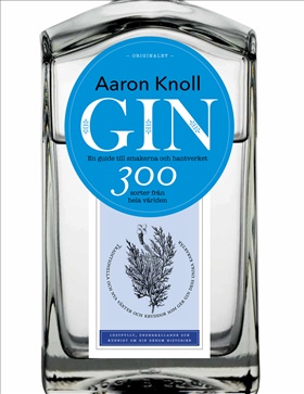 Gin: en guide till smakerna och hantverket