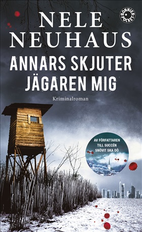 Annars skjuter jägaren mig