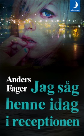 Jag såg henne idag i receptionen