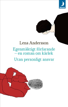 Egenmäktigt förfarande/Utan personligt ansvar