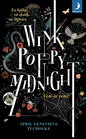 Wink, Poppy, Midnight
