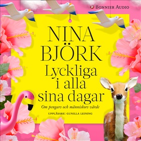 Lyckliga i alla sina dagar