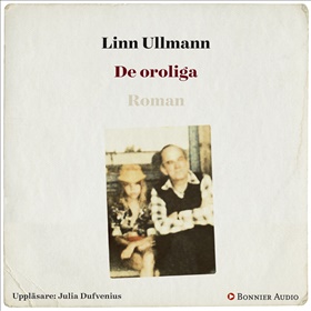 De oroliga