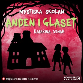 Mystiska skolan. Anden i glaset