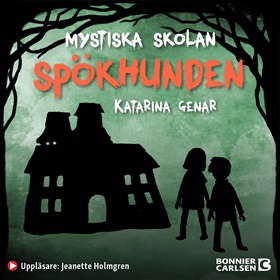 Mystiska skolan. Spökhunden